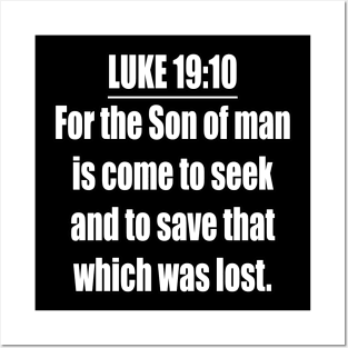 Luke 19:10 King James Version (KJV) Posters and Art